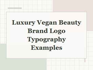 Examples of Luxury Vegan Brand Logo Typography